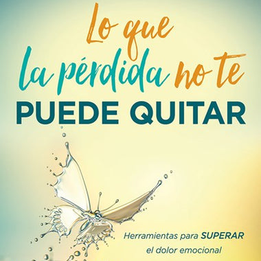 Lo que la perdida no te puede quitar