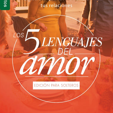 Los 5 lenguajes del amor para solteros (Revisado) - Serie Favoritos