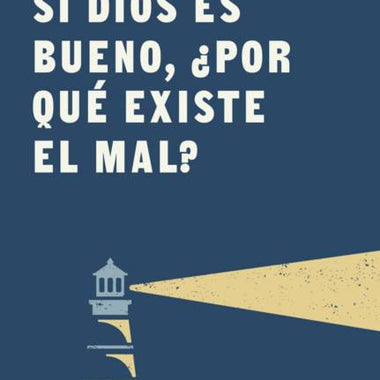 Si Dios es bueno, ¿por qué existe el mal?