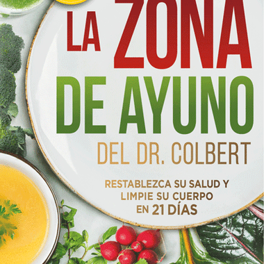La zona de ayuno – Don Colbert