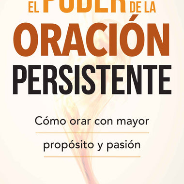 El poder de la oración persistente