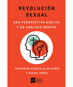 Revolución sexual: Una mirada bíblica y científica