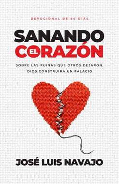 Sanando el Corazón - José Luis Navajo